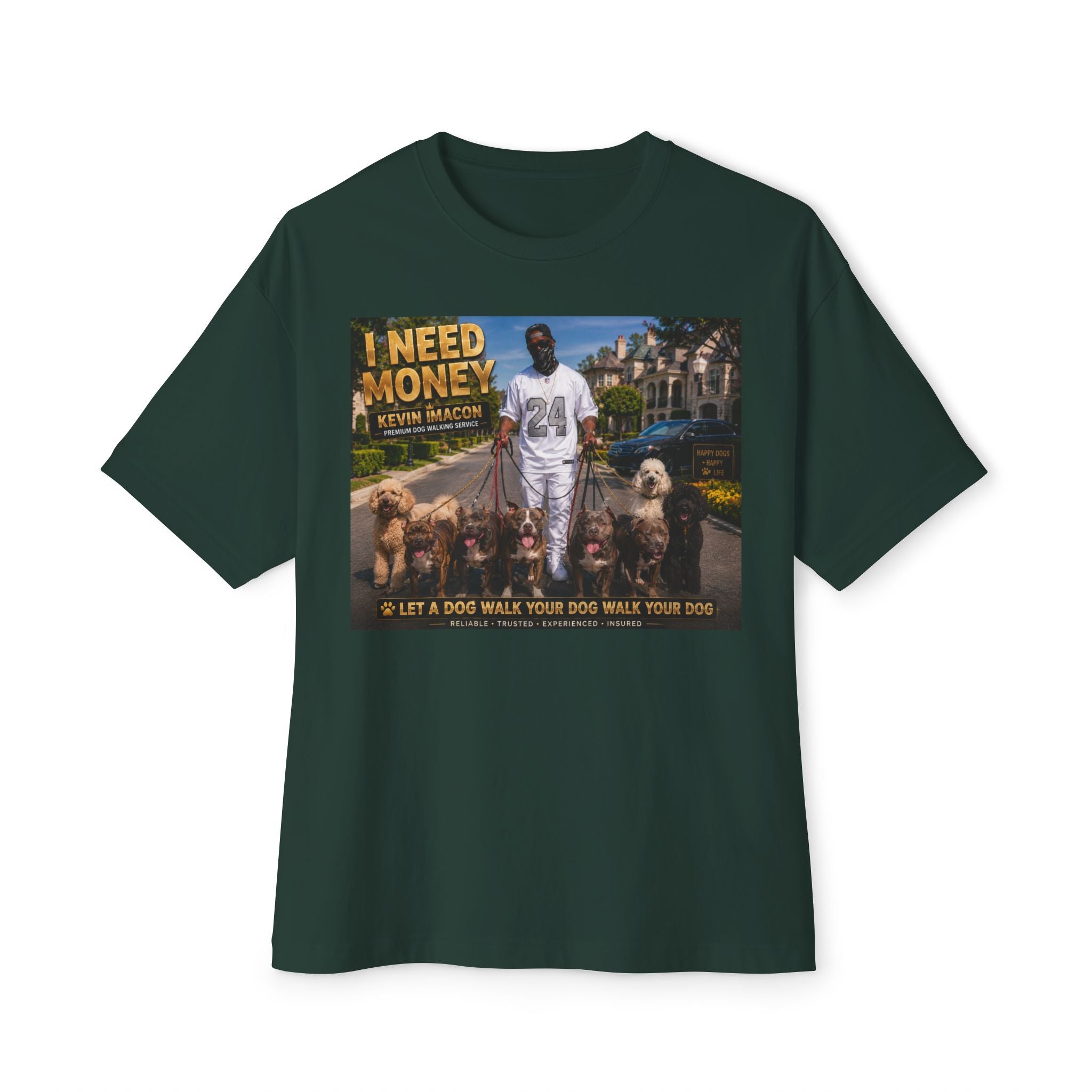 I Need Money Tee —  Dog-Walk Graphic T-Shirt