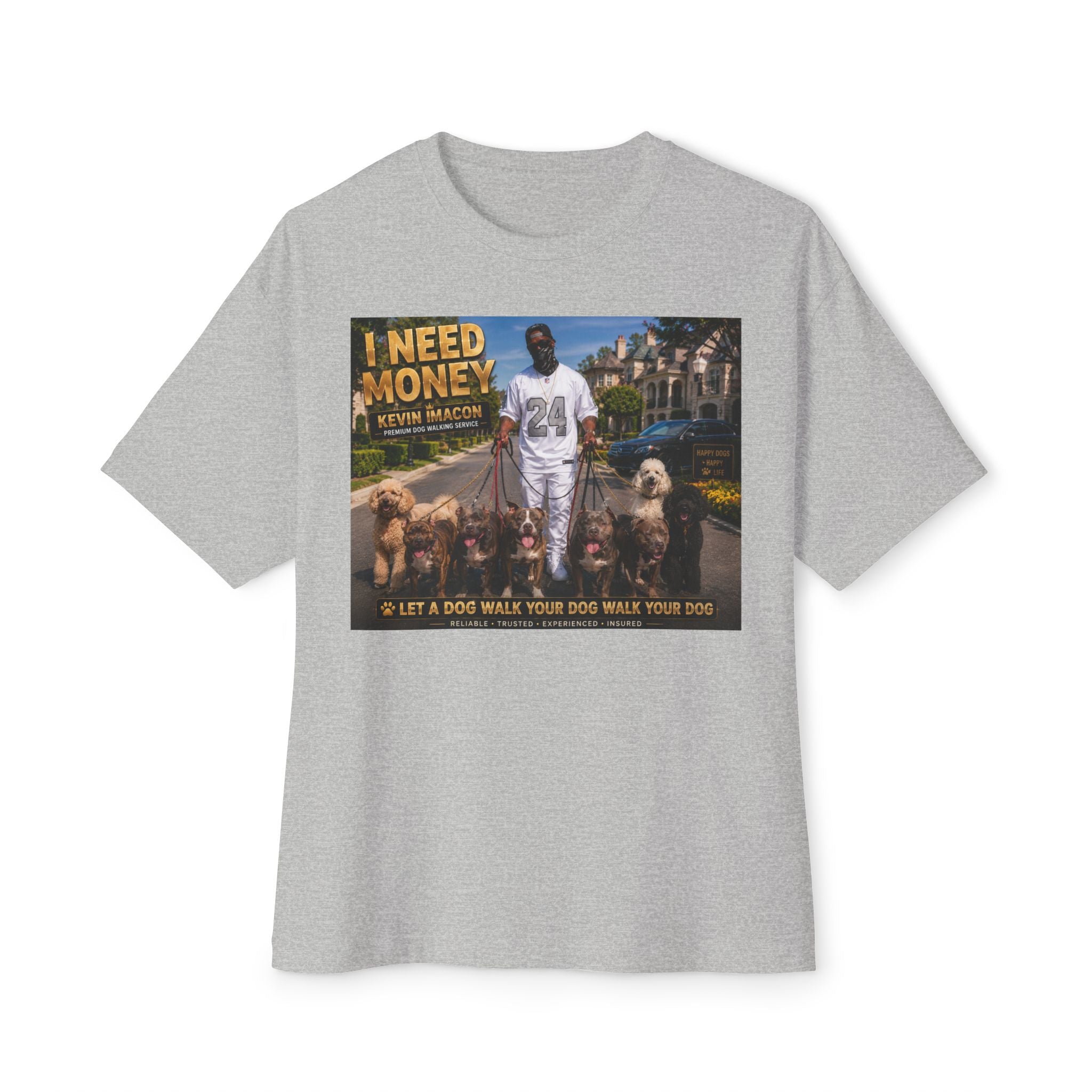 I Need Money Tee —  Dog-Walk Graphic T-Shirt
