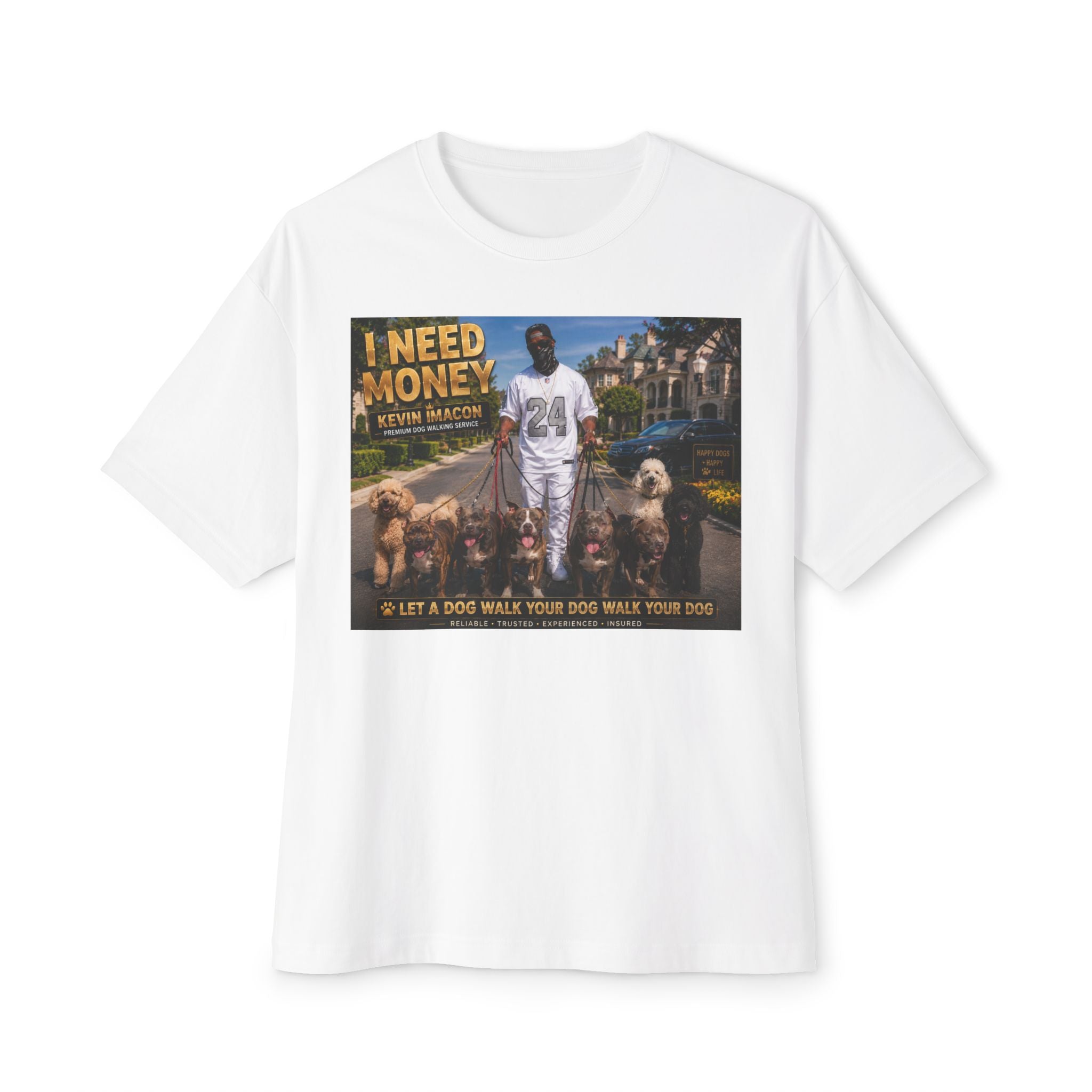 I Need Money Tee —  Dog-Walk Graphic T-Shirt